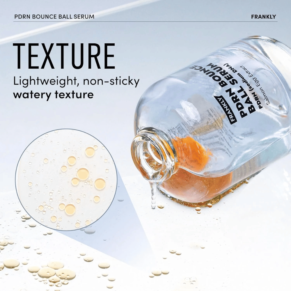 FRANKLY PDRN Bounce Ball Serum – leichte, nicht klebrige Formel mit wässriger Textur, die Feuchtigkeit spendet und der Haut einen frischen Glanz verleiht.